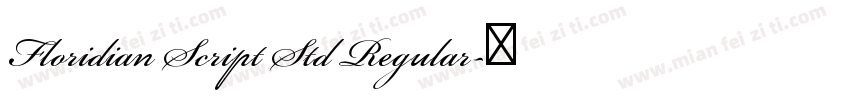 Floridian Script Std Regular字体转换